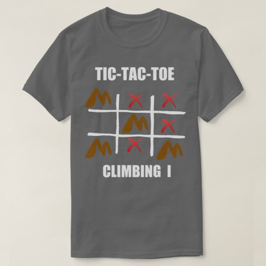 Tic Tac Toe Escalade gagne toujours TShirt (Design devant)