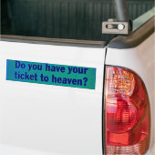 Ticket to Heaven Bumpersticker (Op Truck)