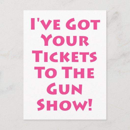 Tickets voor het pistool show! briefkaart (Voorkant)