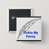 Tickle My Fancy Vierkante Button 5,1 Cm (Voorkant /achterkant)