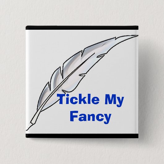 Tickle My Fancy Vierkante Button 5,1 Cm (Voorkant)