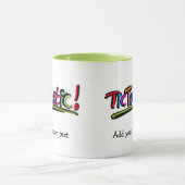 TicTastic ! la tasse ajoutent votre propre message (Centre)