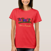 TicTastic ! La vie est un tic ! Rouge de T-shirt (Devant)