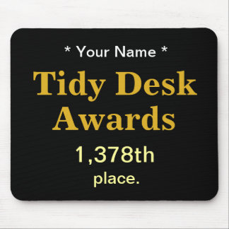 Tidy Desk Awards - Ruwe collega Joke Gift Muismat