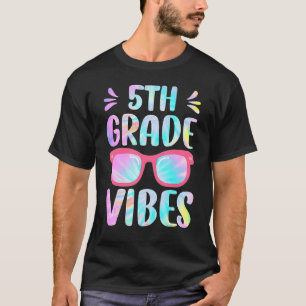 Tie Dye 5th Grade Vibes 5th Grade Squad 1e dag T-shirt