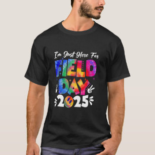 Tie Dye Alleen Hier Voor Field Day 2025 Vredesteke T-shirt