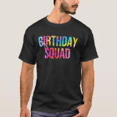 Tie Dye Birthday Squad Shirt Funny Birthday Party (Voorkant)