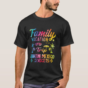 Tie Dye Familie Vakantie 2025 Cancun Mexico Matchi T-shirt