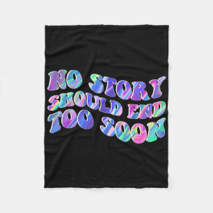Tie Dye Geen verhaal zou te snel moeten eindigen m Fleece Deken