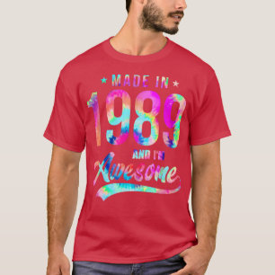 Tie Dye gemaakt in 1989 iM Geweldige 33 jaar oud 3 T-shirt