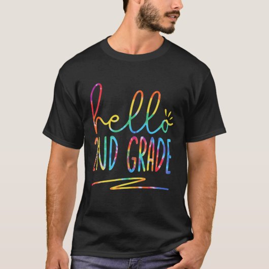 Tie Dye Hello 2Nd Second Grade Back To School Firs T-shirt (Voorkant)