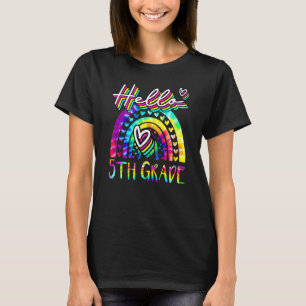 Tie Dye Hello Fifth 5th Grade Teacher Back To Scho T-shirt