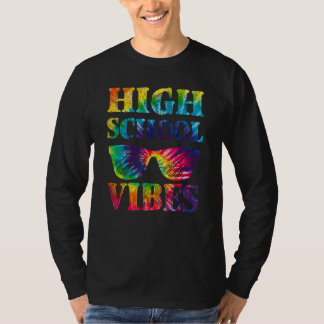 Tie Dye High School Vibes Cool Kids Back To School T-shirt