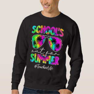 Tie Dye Last Day Of School Schools Out For Summer Trui