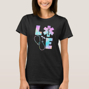 Tie Dye Love Scrub Life Stethoscope Nursing Nurses T-shirt