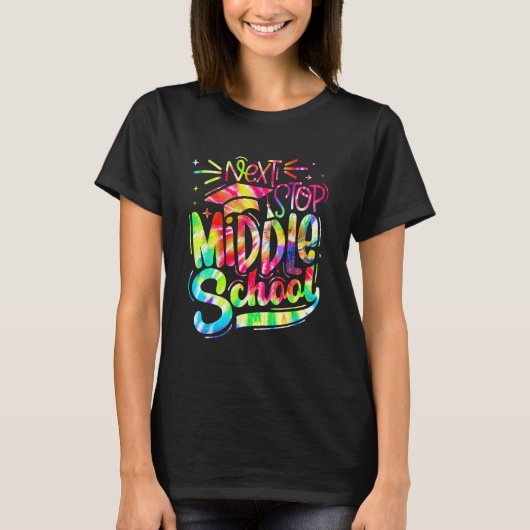 Tie Dye Next Stop Middle School Graduation 5th Gr T-shirt (Voorkant)
