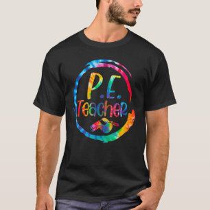 Tie Dye PE Fysieke Onderwijsleraar Terug naar Scho T-shirt