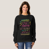 Tie Dye School s Out Forever Retirement Teacher Re Trui (Voorkant volledig)