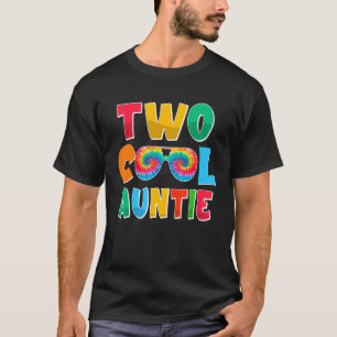 Tie Dye Two Cool Auntie Family Two Cool Birthday D T-shirt