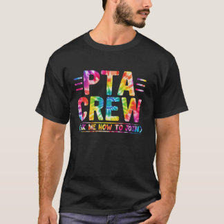 Tie Dye Vraag me hoe ik lid kan worden van PTA Cre T-shirt