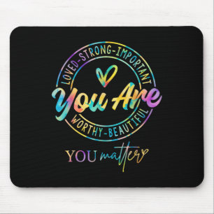 Tie Dye Your Kindness Geestelijke Gezondheid Bewus Muismat