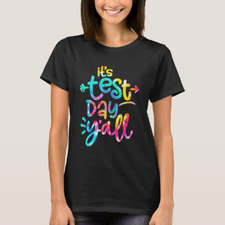 Tie Dye Zijn testdag Yall Teacher Testdag T-shirt