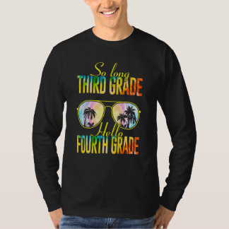 Tie Dye Zo Lang Derde Klas Hallo Vierde Klas Thee T-shirt