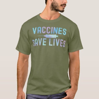 TieDye Vaccines Save Lives 2021 ProVaccine T-shirt