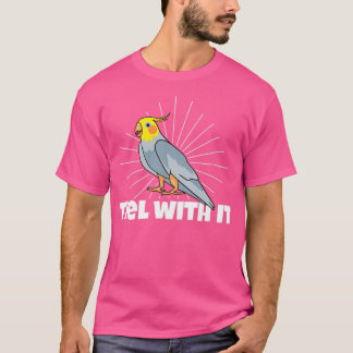 Tiel met het Cockatieleigenaars houden van kokatie T-shirt