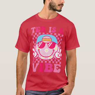 Tien is een Vibe Verjaardag 10 Jaar Oude Meisjes 1 T-shirt