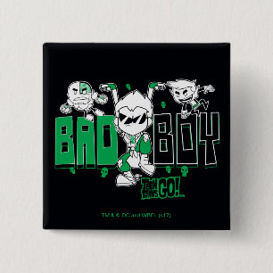 Tien Titans gaan!   "Bad Boy" Robin, Cyborg & BB Vierkante Button 5,1 Cm