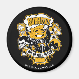 Tien Titans gaan!   Beast Boy "Burritos are better Magneet