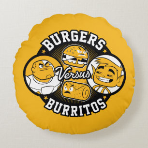 Tien Titans gaan!   Burgers Versus Burritos Rond Kussen