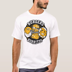 Tien Titans gaan!   Burgers Versus Burritos T-shirt