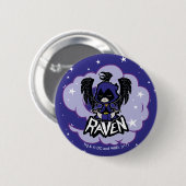 Tien Titans gaan! | Raven Attack Ronde Button 5,7 Cm (Voorkant /achterkant)