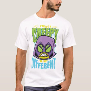 Tien Titans gaan!   Raven "Niet creepy ik ben ande T-shirt