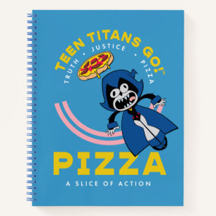 Tien Titans gaan! Raven "Truth Justice Pizza" Notitieboek