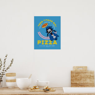 Tien Titans gaan! Raven "Truth Justice Pizza" Poster
