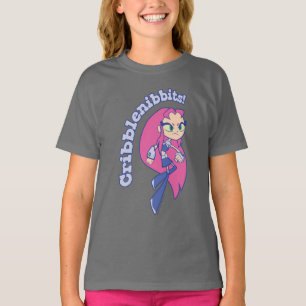 Tien Titans gaan!   Starfire "Cribblenibbits". T-shirt