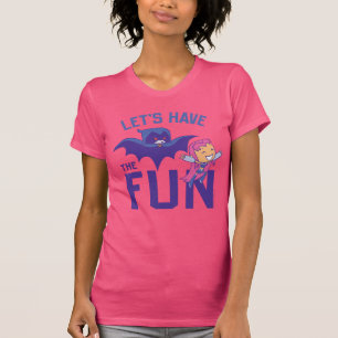 Tien Titans gaan! Starfire & Raven "have the Fun T-shirt