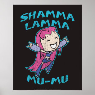 Tien Titans gaan!   Starfire "Shamma Lamma Mu-Mu" Poster