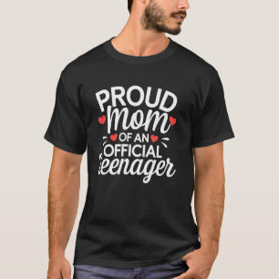 Tiener dertiende verjaardag officiele moeder t-shirt