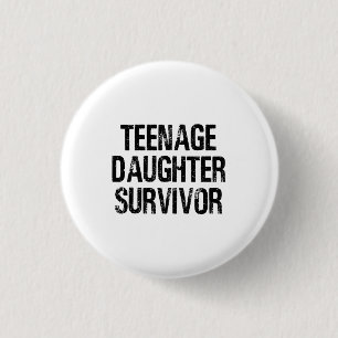 Tienerdochter Survivor Funny Ronde Button 3,2 Cm