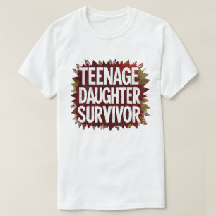 Tienerdochter Survivor Grappig Mam Pap Ouderschap T-shirt