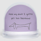 Tiens Mon Boisson Je Dois Pet Dat Dachshund Snow G (Avant)