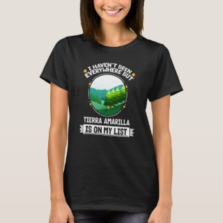 Tierra Amarilla staat op mijn lijst Natuur Buiten T-shirt