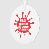 Tige BBQ Sur Ma T Chemise Blanche Drôle Dit Sarcas (devant)