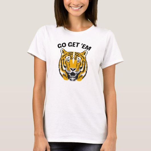 TIGER GA 'EM T-shirt halen (Voorkant)
