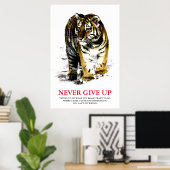 Tiger geeft nooit Motivatie op Poster (Thuiskantoor)