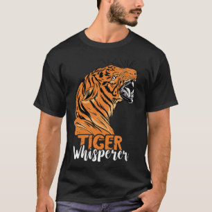 Tiger Whisperer Bengal Tiger Face Wild Tiger Eye S T-shirt